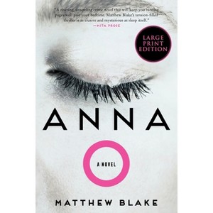 Anna O - Large Print by  Matthew Blake (Paperback) - 1 of 1