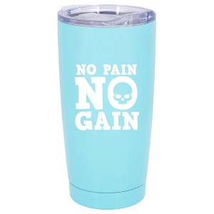 100 North 20 Ounce Stainless Steel On the Go Travel Tumbler With Push Top Lid, No Pain No Gain Teal - 1 of 4