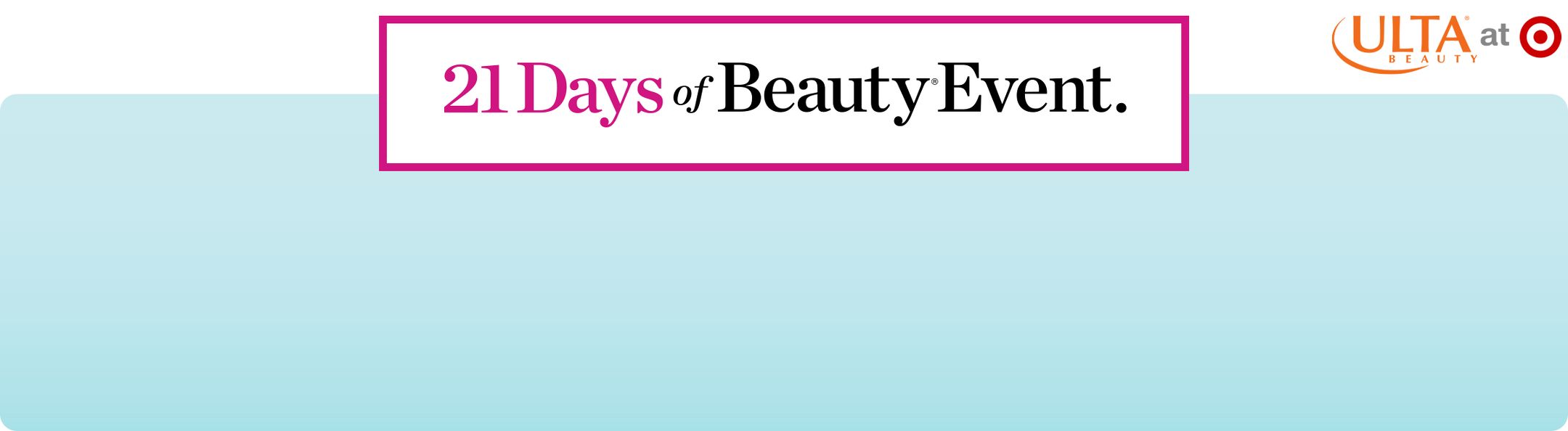 21 days of beauty event. Ulta beauty at target