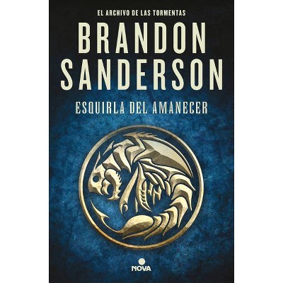 Esquirla del Amanecer / Dawnshard - (El Archivo de las Tormentas / The Stormlight Archive) by  Brandon Sanderson (Hardcover)