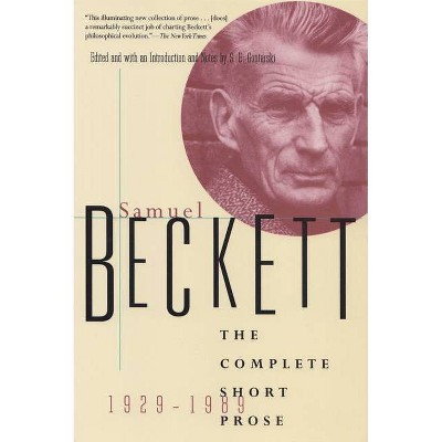 The Complete Short Prose of Samuel Beckett, 1929-1989 - (Beckett, Samuel) (Paperback)