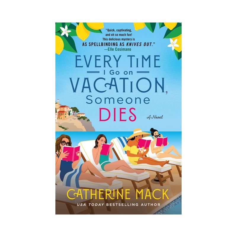 Every Time I Go on Vacation, Someone Dies - (Vacation Mysteries) by  Catherine Mack (Hardcover), 1 of 2