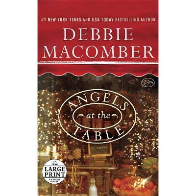 Angels at the Table - Large Print by  Debbie Macomber (Paperback)