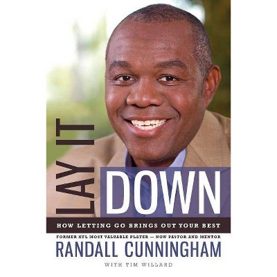 Lay It Down - by  Randall Cunningham (Paperback)