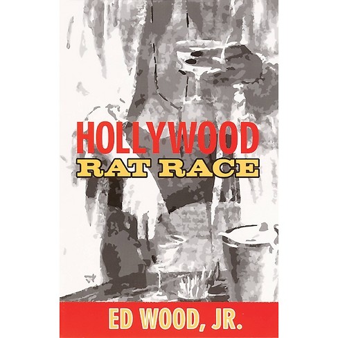 Hollywood Rat Race - by  Ed Wood (Paperback) - image 1 of 1