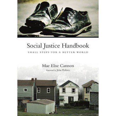 Social Justice Handbook - (Bridgeleader Books) by  Mae Elise Cannon (Paperback)