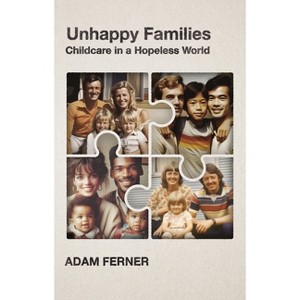 Unhappy Families - by  Adam Ferner (Paperback) - 1 of 1