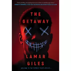 The Getaway - by  Lamar Giles (Hardcover)