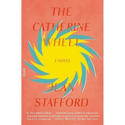 The Catherine Wheel - (FSG Classics) by  Jean Stafford (Paperback)