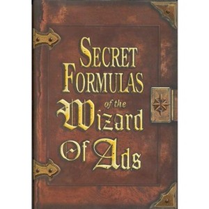 Secret Formulas of the Wizard of Ads - by  Roy H Williams (Paperback) - 1 of 1