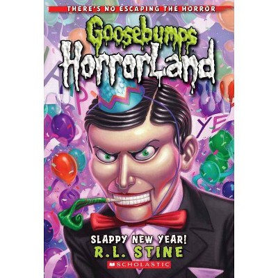 Slappy New Year! (Goosebumps Horrorland #18), 18 - by  R L Stine (Paperback)