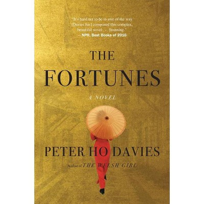 The Fortunes - by  Peter Ho Davies (Paperback)