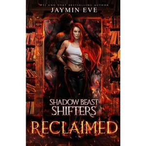 Reclaimed - by Jaymin Eve - 1 of 1