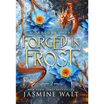 Forged in Frost - by  Jasmine Walt (Hardcover)