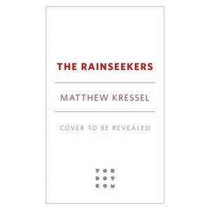 The Rainseekers - by  Matthew Kressel (Paperback) - 1 of 1