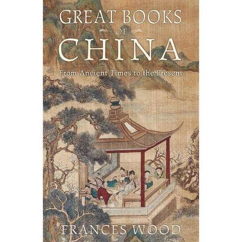 Great Books of China - by Frances Wood (Hardcover)
