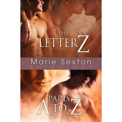 The Letter Z & Paris A to Z - (Coda) by  Marie Sexton (Paperback)