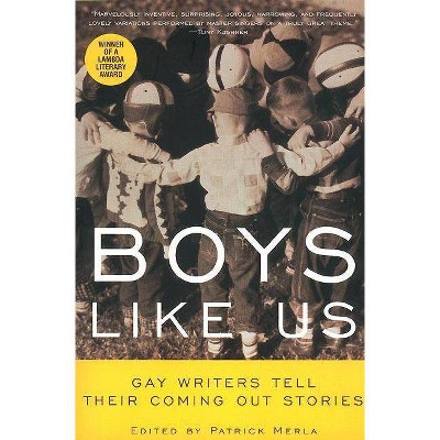 Boys Like Us - by  Patrick Merla & Hetrick Martin Inst (Paperback)