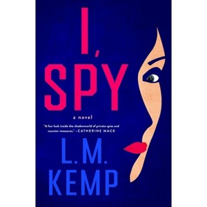I, Spy - by  L M Kemp (Hardcover) - 1 of 1