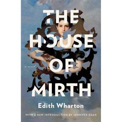 The House of Mirth - by  Edith Wharton (Paperback)