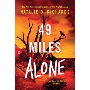 49 Miles Alone - by  Natalie D Richards (Paperback) - 1 of 1