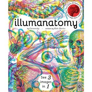 Illumanatomy - (Illumi: See 3 Images in 1) by  Kate Davies (Hardcover) - 1 of 1