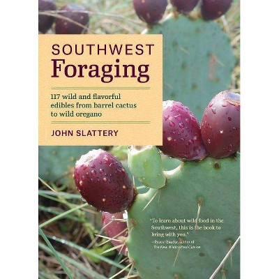 Southwest Foraging - (Regional Foraging) by  John Slattery (Paperback)