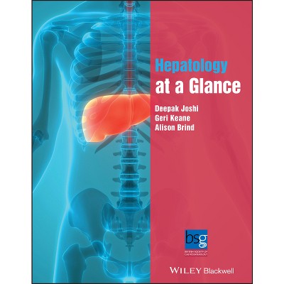 Hepatology at a Glance - (At a Glance) by  Deepak Joshi & Geri Keane & Alison Brind (Paperback)