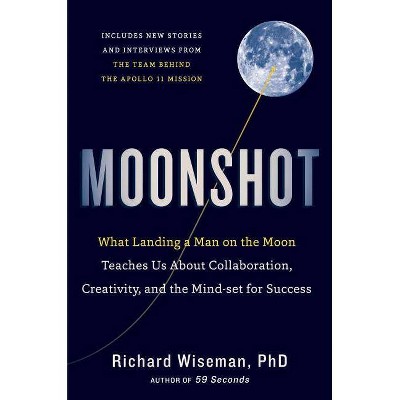 Moonshot - by  Richard Wiseman (Hardcover)