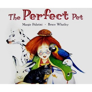 The Perfect Pet - by  Margie Palatini (Paperback) - 1 of 1