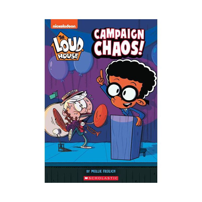 Campaign Chaos (the Loud House: Chapter Book), Volume 3 - by Mollie Freilich (Paperback), 1 of 2