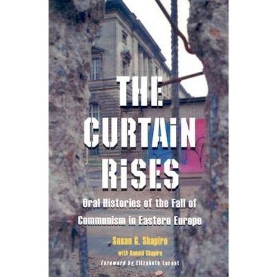 The Curtain Rises - by  Susan G Shapiro & Ronald Shapiro (Paperback)