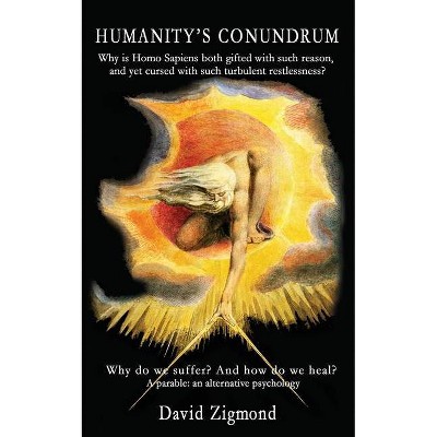 Humanity's Conundrum - by  David Zigmond (Paperback)