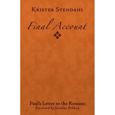 Final Account - by  Krister Stendahl (Paperback)