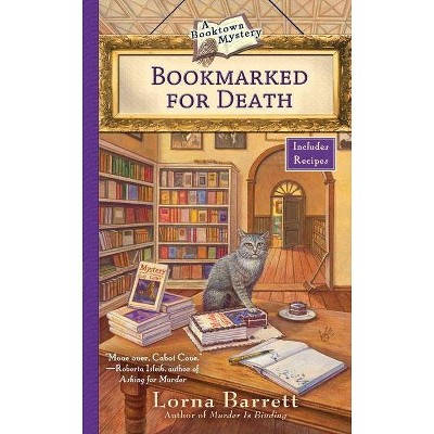 Bookmarked for Death - (Booktown Mystery) by  Lorna Barrett (Paperback)