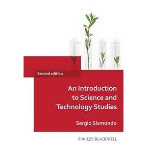 Introduction to Science & Tech - 2nd Edition by  Sergio Sismondo (Paperback) - 1 of 1