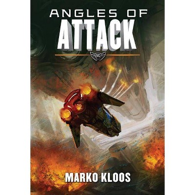 Angles of Attack - (Frontlines) by  Marko Kloos (Paperback)