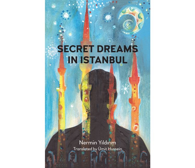 Secret Dreams in Istanbul - (Anthem Cosmopolis Writings) by  Nermin Yı & ldı & rı & m (Paperback), 1 of 1