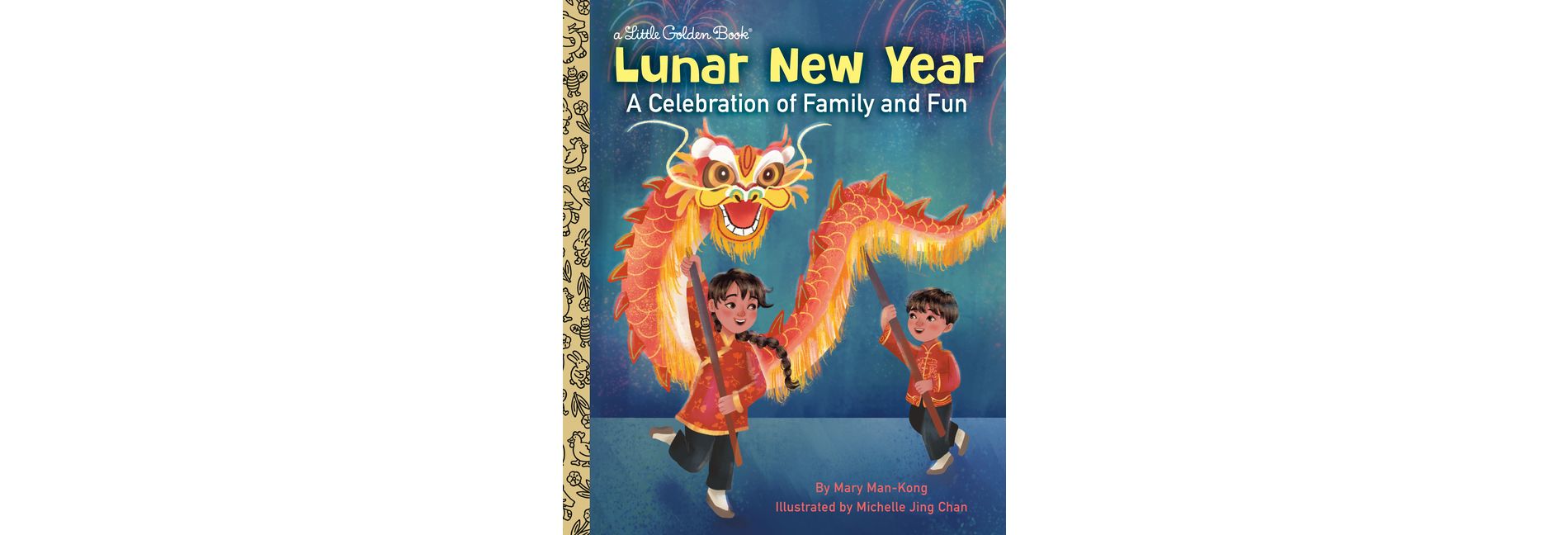 Lunar New Year - (My Little Golden Book About...) by  Mary Man-Kong (Hardcover)