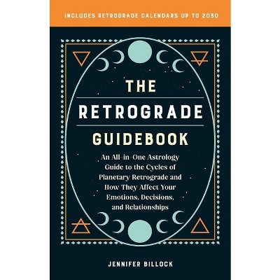The Retrograde Guidebook - by  Jennifer Billock (Paperback)