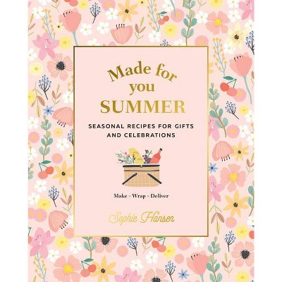  Made for You: Summer - by  Sophie Hansen (Hardcover) 