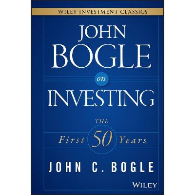 John Bogle on Investing - (Wiley Investment Classics) by  John C Bogle (Hardcover)