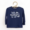 The Juniper Shop Talk Football To Me Ball Toddler Long Sleeve Tee - 2 of 4