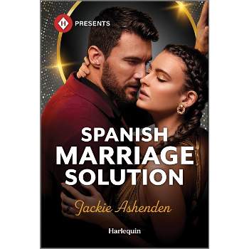 Spanish Marriage Solution - by  Jackie Ashenden (Paperback)
