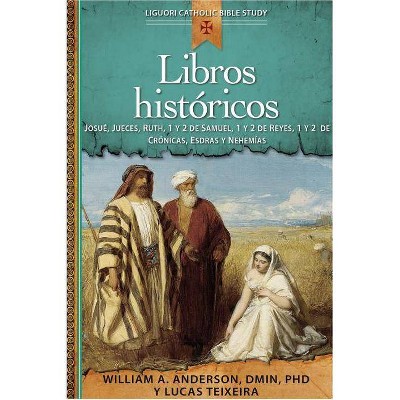 Libros Históricos - by  William Anderson & Lucas Teixeira (Paperback)