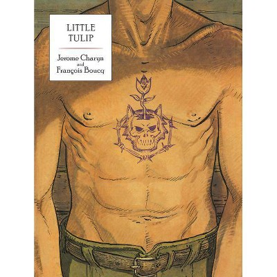 Little Tulip - (Dover Graphic Novels) by  Jerome Charyn & Francois Boucq (Paperback)