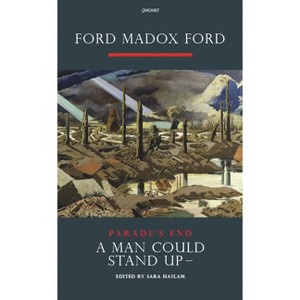 A Man Could Stand Up - (Parade's End) by  Ford Madox Ford (Paperback) - 1 of 1