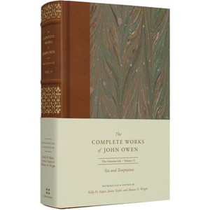 Sin and Temptation (Volume 15) - (Complete Works of John Owen) by  John Owen (Hardcover) - 1 of 1