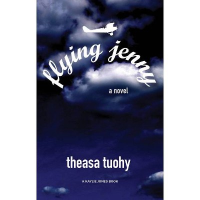 Flying Jenny - by  Theasa Tuohy (Paperback)