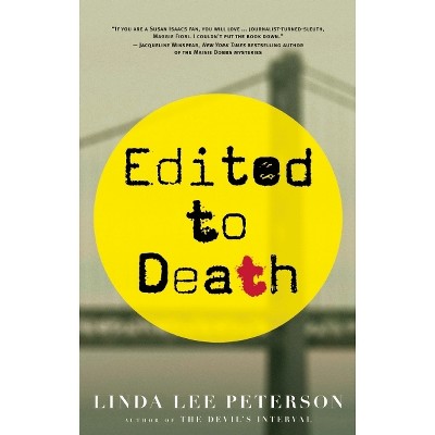 Edited to Death - (Maggie Fiori Mystery) by  Linda Lee Peterson (Paperback)